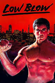 Low Blow (1986) directed by Frank Harris • Reviews, film + cast • Letterboxd