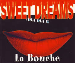 Sweet Dreams (La Bouche song) - Wikipedia