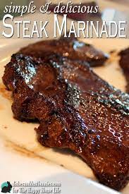 Simple Delicious Steak Marinade The Happy Home Life Recipe Steak Marinade Grilled Steak Recipes Marinade