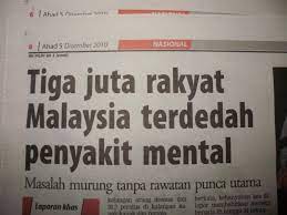 Namun masalah mental di malaysia semakin membimbangkan. Statistik Penyakit Mental Di Malaysia