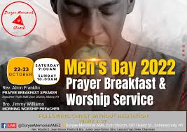 Join Us for Men's Day Weekend. October 22nd & 23rd Our Speaker for our  Prayer Breakfast will be Rev. Alton Franklin from Sojourner Truth ￼AME Zion  Church in Albany, NY. Join us