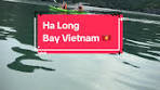 5 Compelling Reasons to Explore Ha Long Bay, Vietnam