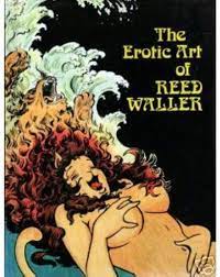 The Erotic Art of Omaha Artist Reed Waller: Waller, Reed (Editor):  Amazon.com: Books
