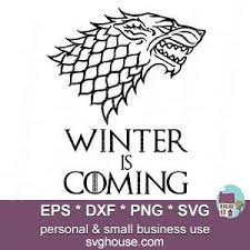 Winter Is Coming Svg Files Instant Download For Silhouette Cricut Winter Is Coming Wallpaper Winter Is Coming Svg