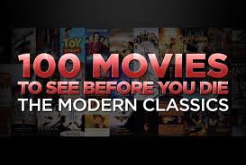 Im trying to watch as many movies as i can but is impossible to watch all of them! 100 Movies To See Before You Die The Modern Classics Classic Movies List Best Classic Movies Must Watch Movies List