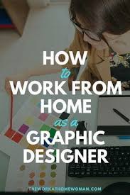 How To Work From Home As A Graphic Designer In 2020 Learning Graphic Design Web Design Jobs Graphic Design Blog