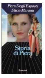 Con storia di piera, in tal senso, si può considerare definitivamente superata la contesa: Storia Di Piera By Dacia Maraini