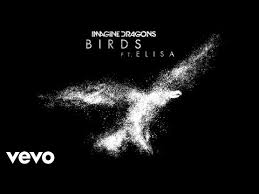 Birds Lyrics Imagine Dragons Imagine Dragons Birds Audio Ft Elisa Youtube In 2020 Imagine Dragons Dragon Bird Song Lyrics Art
