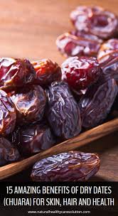 15 Amazing Benefits Of Dry Dates For Skin Hair And Health Most Nutritious Foods Food Healing Food