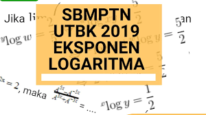 Contoh logaritma bentuk eksponen bila dinyatakan dengan notasi logaritma adalah. Sbmptn Dan Contoh Soal Utbk 2019 Sbmptn 12 Eksponen Logaritma 7 Detik Solusi Qwerty