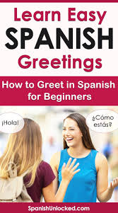 Learn Greetings In Spanish How To Say Hello How Are You In Spanish Including Good Morning Good Af Learning Spanish Learn Spanish Online How To Speak Spanish
