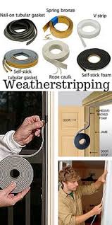 Remove old weatherstripping and adhesive before attempting to install new weatherstrips. 17 Weatherproofing Ideas Home Maintenance Diy Home Repair Home Repairs