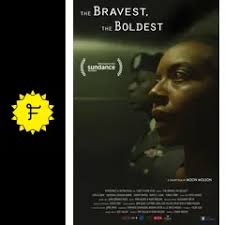 最も勇敢で、最も果敢な