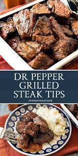 Tender Juicy And Loaded With Flavor Our Dr Pepper Grilled Steak Tips Are Sure To Become One Of You Grilled Steak Recipes Ways To Cook Steak How To Cook Steak
