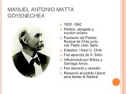 Liberal, partido artículo de la enciclopedia chilena. Personajes Periodo Liberal Manuel Antonio Matta Goyenechea 1826