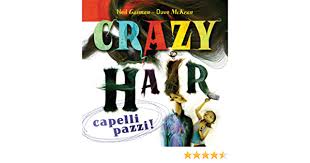 The book was well received, with positive reviews. Crazy Hair Capelli Pazzi Neil Gaiman Dave Mckean Amazon De Bucher