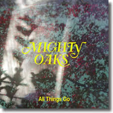 Joachim förster, ian hooper, claudio donzelli, craig saunders film producer: Mighty Oaks Prasentieren Den Song All Things Go