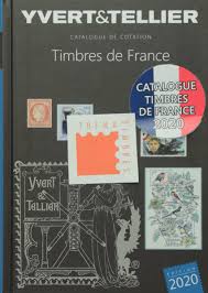 Tous les timbres de france cotés de 1849 jusqu'à 2020 premier semestre. Catalogue Yvert Et Tellier Timbres De France 2020
