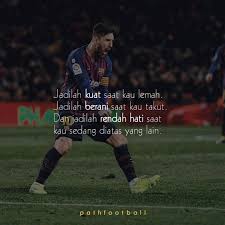 Path Football Quote Bola Di Instagram Nihhh Kata Kata Indah Motivasi Sepak Bola Kata Kata Motivasi