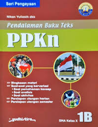 Kunci jawaban biologi kelas 11 penerbit erlangga bab 11,kunci jawaban lks intan pariwara matematika kelas xi semester 2,soal pkn kelas 10 semester 1 beserta jawabannya kurikulum 2013,contoh soal hots fisika sma pdf,soal un sd 2015 dan kunci jawaban,download buku fisika kelas. Buku Pkn Kelas X Semester 2 Kurikulum 2013 Berbagai Buku