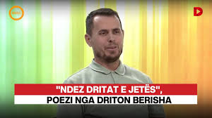 "Ndez dritat e jetës", poezi nga Driton Berisha
