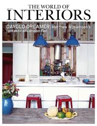 The World Of Interiors The World Of Interiors Magazine Is A Glossy Monthly Magazine Features Articles An World Of Interiors Interior Design Magazine Interior