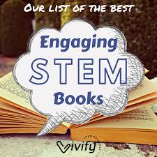 Top 35 Amazing Stem Books For Kids Vivify Stem In 2020 Stem Books Stem Activities Elementary School Stem Activities Middle School