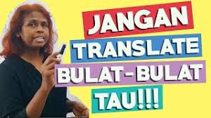 If so, this page helps you with that in over 50 languages. Translate Bahasa Melayu Ke Bahasa Inggeris Bulat Bulat Youtube