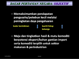 Jika tidak di basmi atau setidaknya di usir da. Dasar Pertanian Negara