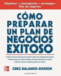 Actualizacion Como Preparar Un Plan De Negocios Exitoso Greg Balanko Dickson Pdf Espanol Http Libros De Negocios Plan De Negocios Negocios Exitosos