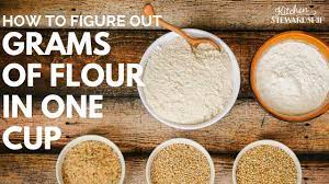 East Method To Figure Out Grams Of Flour In One Cup Baking By Weight Youtube