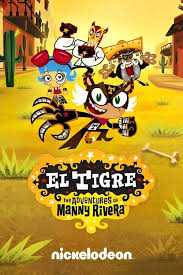 El Tigre: The Adventures of Manny Rivera (TV Series 2007-2008) — The Movie  Database (TMDB)