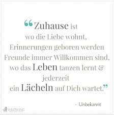 Ein Schones Zitat Uber Das Zuhause Spruche Weisheiten Spruche Gluck Zitate