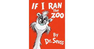 Written and illustrated by dr. If I Ran The Zoo Book Review