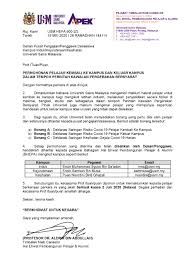 Calon yang didapati memberi maklumat salah/tidak benar/ manipulasi maklumat dalam borang permohonan akan diambil tindakan dengan menarik balik surat tawaran dan. Permohonan Pelajar Kembali Ke Kampus Dan Keluar Kampus Dalam Tempoh Perintah Kawalan Pergerakan Bersyarat