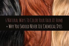 To save hair from as much damage as possible, only dye regrowth without breaking the dye line. 6 Natural Ways To Color Your Hair At Home Why You Should Never Use Chemical Dyes