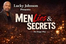 The Stage Play: Men Lies & Secrets