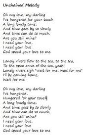 Unchained Melody Righteous Brothers Great Song Lyrics Favorite Lyrics Music Lyrics