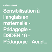 Sensibilisation A L Anglais En Maternelle Pedagogie Dsden 16 Pedagogie Academie De Poitiers Pedagogie Maternelle Sensibilisation