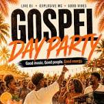 GOSPEL DAY PARTY