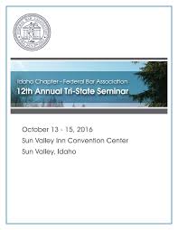 October 13 - 15, 2016 Sun Valley Inn Convention Center Sun Valley, Idaho