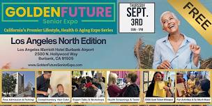 Golden Future Senior Expo - Los Angeles North Edition