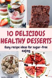 10 Sugar Free Desserts Without Artificial Sweeteners So Yummy In 2020 Healthy Dessert Recipes Easy Delicious Clean Eating Healthy Dessert Recipes