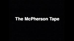 Review: The McPherson Tape (1989) – The Grump Of Horror
