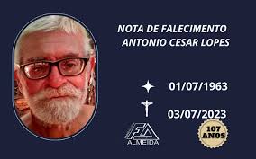 Comunicamos o falecimento do SR.ANTONIO CESAR LOPES
