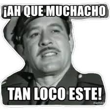 AH QUE MUCHACHO TAN LOCO ESTE! memeg