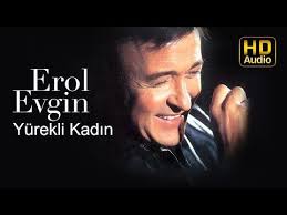 آهنگ های برتر ارول اوگین Youtube Kadin Yolculuk