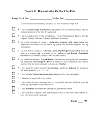 Try to have at least four pages written when you submit the rough draft for feedback. Speech 1 Demonstration Outline Checklist Rough Draft Due Due