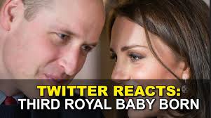 Twitter reacts to birth of third Royal baby