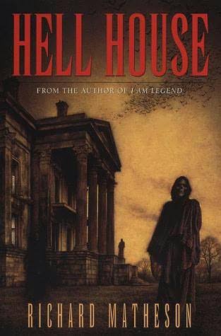 Revisiting Hell House (and “The Legend” thereof) | The Books of Daniel